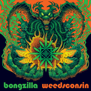 Bongzilla - 