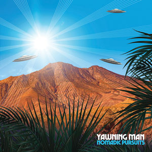 Yawning Man - "Nomadic Pursuits" LP Green