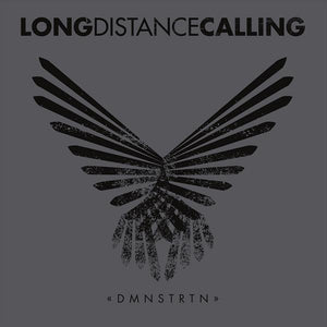 Long Distance Calling - "DMNSTRTN" EP + CD