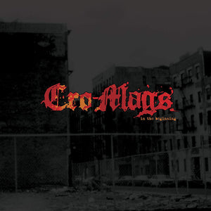 Cro-Mags - "In The Beginning" LP