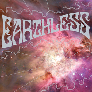 Earthless - "Rhythms From A Cosmic Sky" LP + 7"