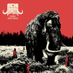 Acid Mammoth - "Under Acid Hoof" LP
