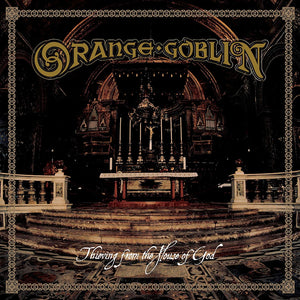 Orange Goblin - "Thieving From The House Of God" LP  white vinyl