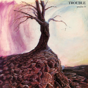 Trouble - "Psalm 9" LP