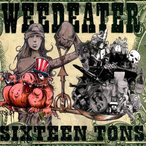 Weedeater - "Sixteen Tons" CD