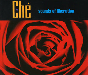 Ché - "Sounds of Liberation" CD