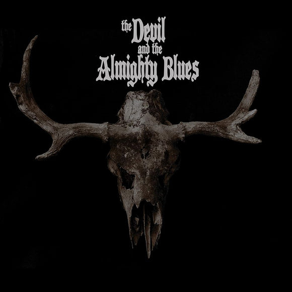 The Devil and The Almighty Blues - 